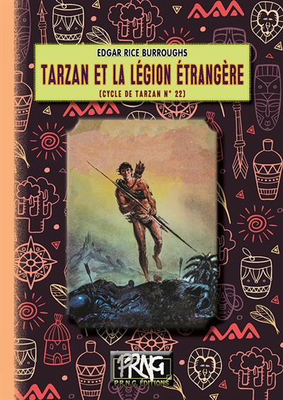 Le cycle de Tarzan. Vol. 22. Tarzan et la Légion étrangère