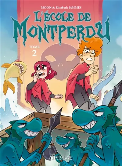 L'école de Montperdu. Vol. 2