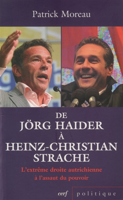 De Jörg Haider à Heinz-Christian Strache : l'extrême droite autrichienne à l'assaut du pouvoir