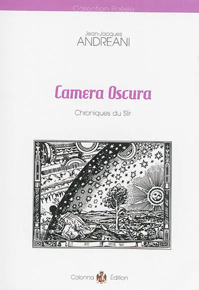 Camera oscura : chroniques du Slir