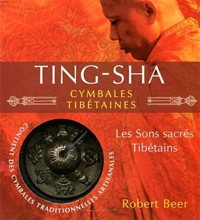 Ting-sha, cymbales tibétaines : les sons sacrés tibétains