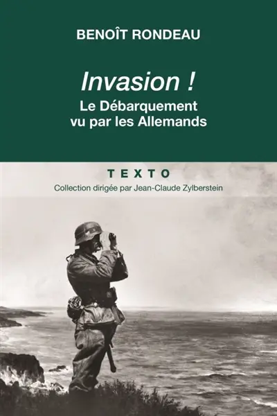 Invasion ! : le Débarquement vécu par les Allemands