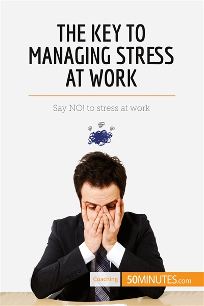 The Key to Managing Stress...