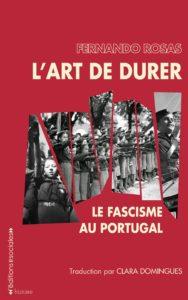 L'art de durer : le fascisme au Portugal