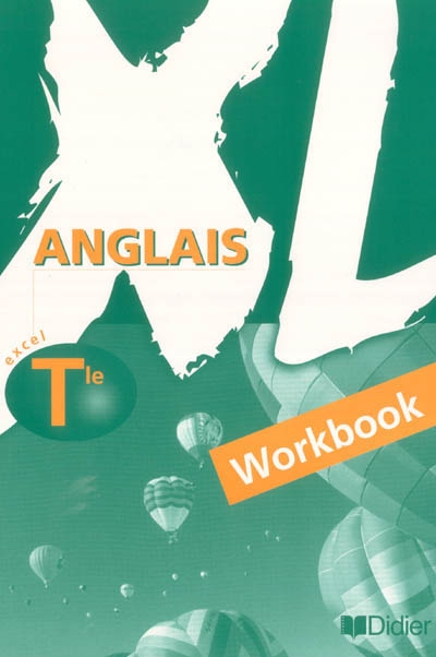 XL anglais terminale : workbook