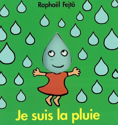 Je suis la pluie