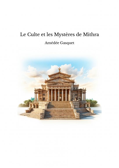 Le Culte et les Mystères de...