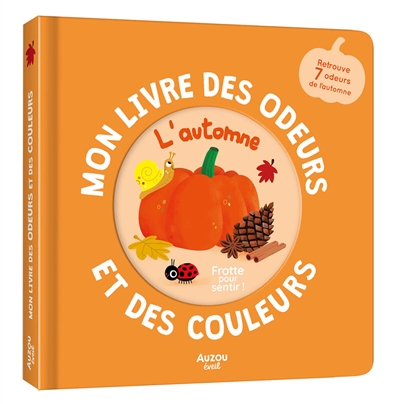 Mon livre des odeurs et des...