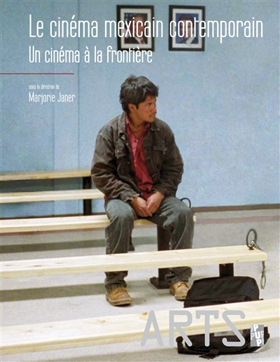 Le cinéma mexicain contemporain : un cinéma à la frontière