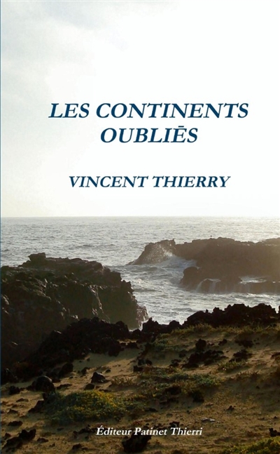 LES CONTINENTS OUBLIES