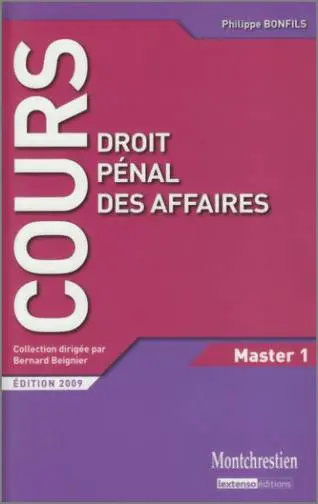 Droit pénal des affaires : cours et travaux dirigés : master 1