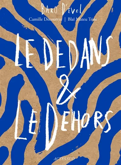 Le dedans & le dehors