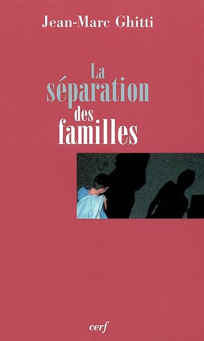 La séparation des familles
