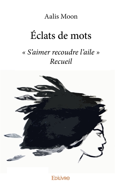 Éclats de mots : « S’aimer...