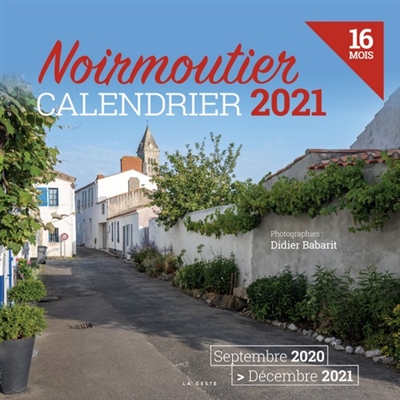 Noirmoutier : calendrier 2021 : 16 mois, septembre 2020-décembre 2021