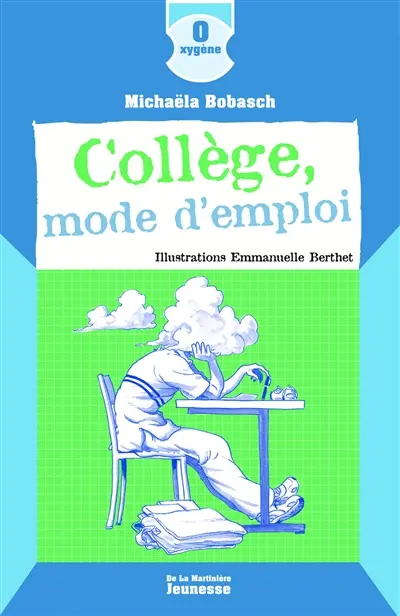 Collège, mode d'emploi
