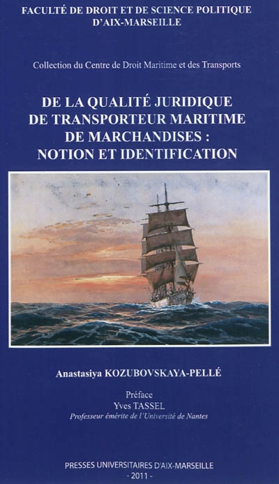 De la qualité juridique de transporteur maritime de marchandises : notion et identification