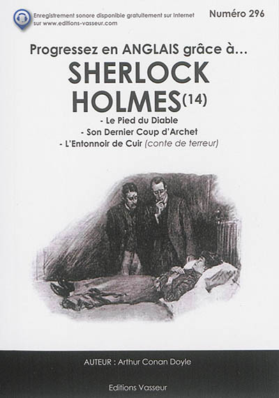 Progressez en anglais grâce à... Sherlock Holmes. Vol. 14