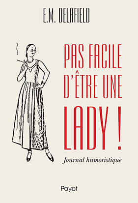 Pas facile d'être une lady ! : journal humoristique