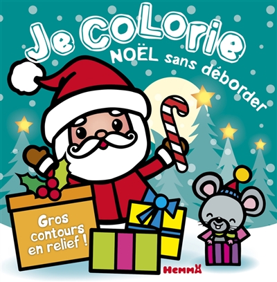Je colorie Noël sans déborder : Père Noël et souris