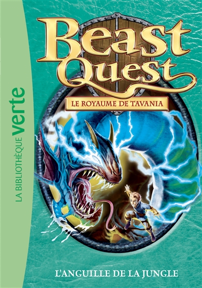 Beast quest. Vol. 45. Le royaume de Tavania : l'anguille de la jungle