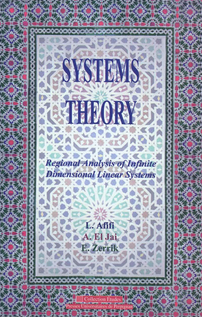 Systems theory. Vol. 2. Regional analysis of infinite-dimensional linear systems