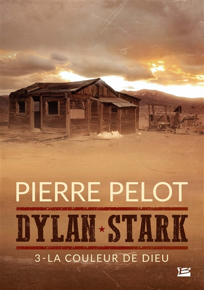 Dylan Stark. Vol. 3. La couleur de Dieu