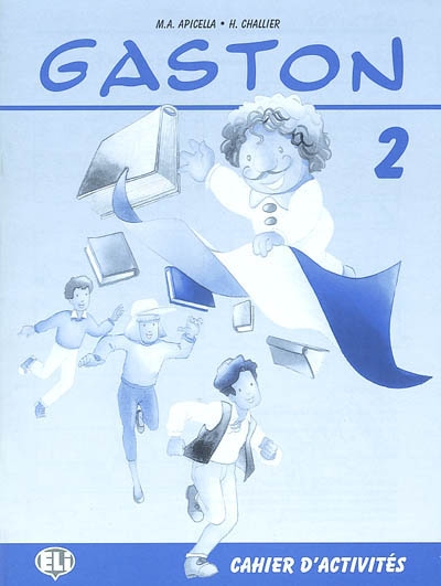 Gaston 2 : cahier d'activités