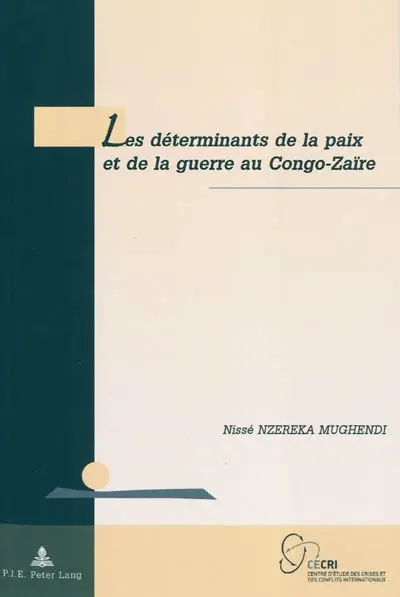 Les déterminants de la paix et de la guerre au Congo-Zaïre