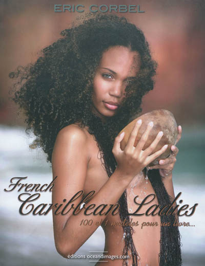 French Caribbean ladies : 100 et 1 modèles pour un livre...