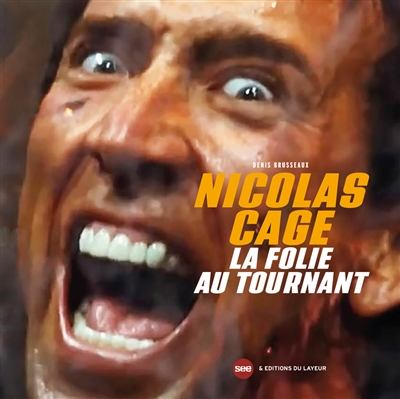 Nicolas Cage : la folie au tournant