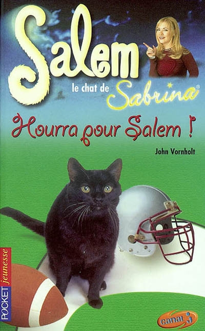 Salem, le chat de Sabrina. Vol. 14. Hourra pour Salem !