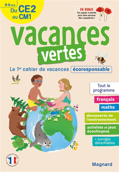 Vacances vertes du CE2 au CM1, 8-9 ans : le 1er cahier de vacances écoresponsable : tout le programme