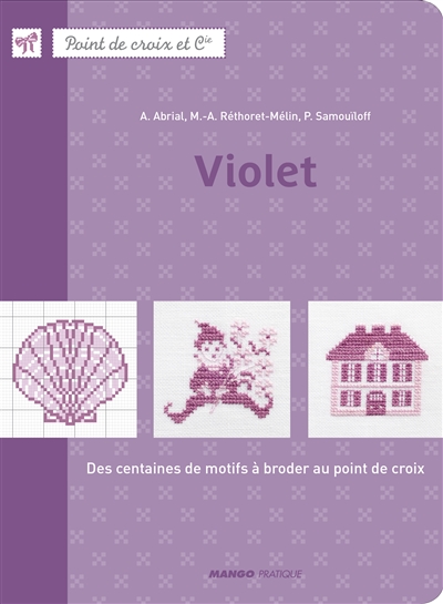 Violet : des centaines de motifs à broder au point de croix