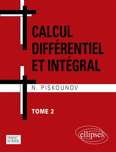 Calcul intégral et différentiel. Vol. 2