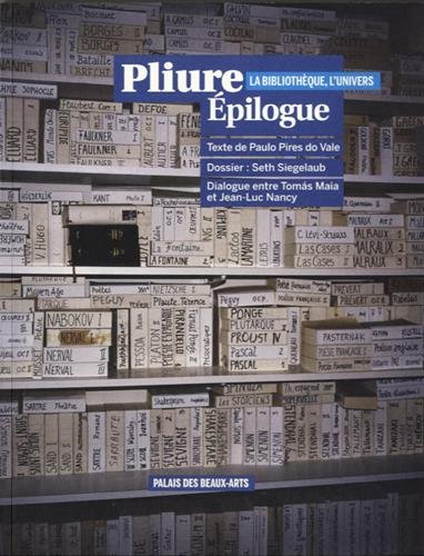Pliure-Epilogue : la bibliothèque, l'Univers : exposition, Paris, Palais des beaux-arts, du 10 avril au 7 juin 2015