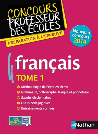 Français : nouveau concours 2014. Vol. 1