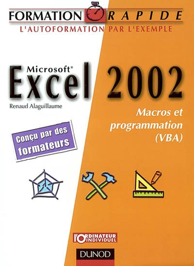 Microsoft Excel 2002 : Macros et programmation (VBA)