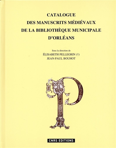 Catalogue des manuscrits médiévaux de la bibliothèque municipale d'Orléans