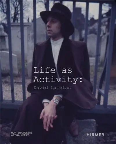 Life as Activity David Lamelas
