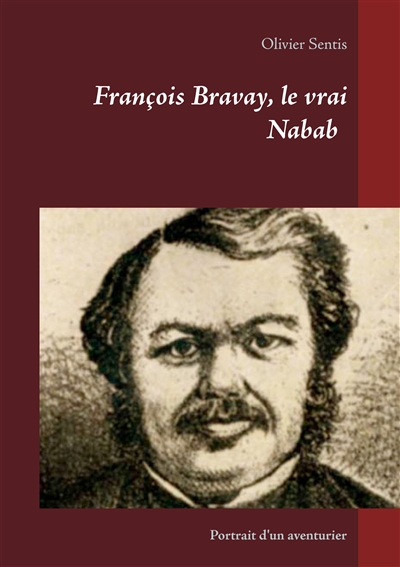François Bravay, le vrai...