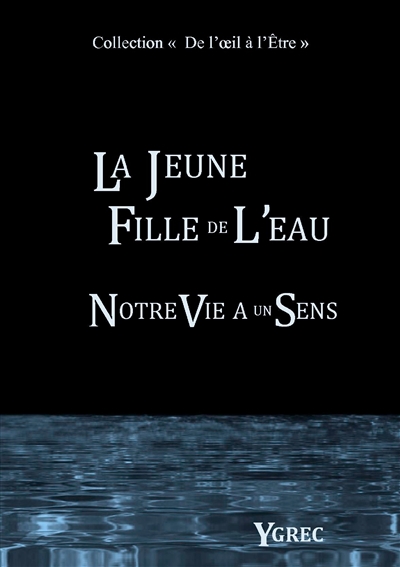 La jeune fille de l'eau :...