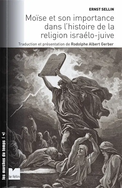 Moïse et son importance dans l'histoire de la religion israélo-juive