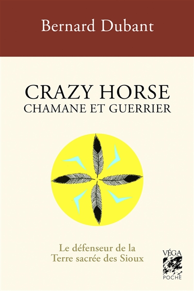 Crazy Horse, chamane et guerrier : le défenseur de la terre sacrée des Sioux