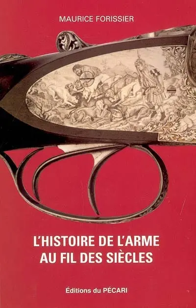 L'histoire de l'arme au fil des siècles