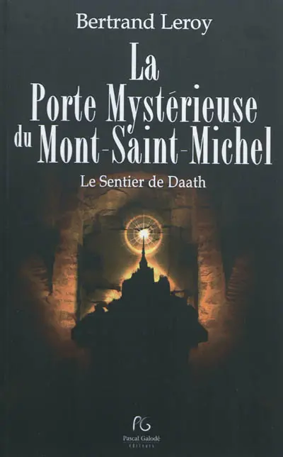 La porte mystérieuse du Mont-Saint-Michel : le sentier de Daath