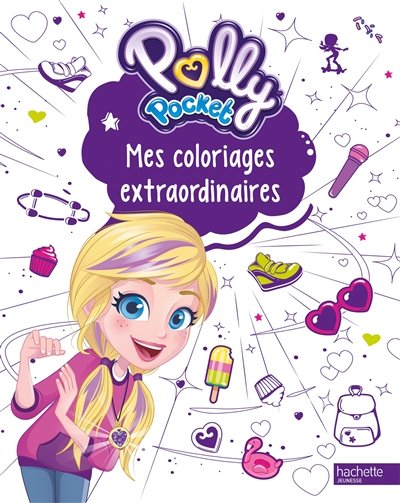 Polly Pocket : mes coloriages extraordinaires