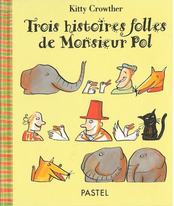 Trois histoires folles de monsieur Pol