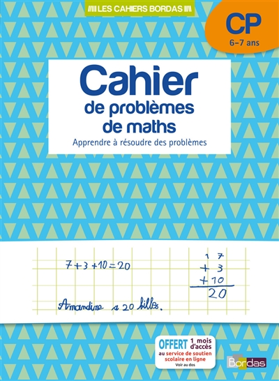 Cahier de problèmes de maths, CP, 6-7 ans : apprendre à résoudre des problèmes