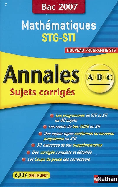 Mathématiques STG-STI : sujets corrigés, bac 2007